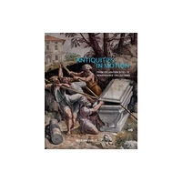 Getty Trust Publications Antiquities in Motion - From Excavation Sites to Renaissance Collections (inbunden, eng)