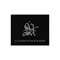 Getty Trust Publications LA Graffiti Black Book (inbunden, eng)