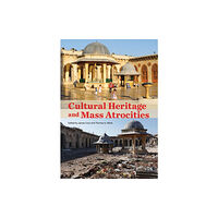 Getty Trust Publications Cultural Heritage and Mass Atrocities (häftad, eng)