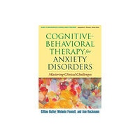 Guilford Publications Cognitive-Behavioral Therapy for Anxiety Disorders (häftad, eng)