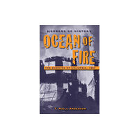 Charlesbridge Publishing,U.S. Horrors of History: Ocean of Fire (inbunden, eng)