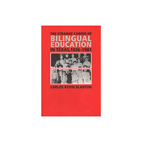 Texas A & M University Press The Strange Career of Bilingual Education in Texas, 1836-1981 (häftad, eng)