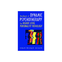 American Psychiatric Association Publishing Handbook of Dynamic Psychotherapy for Higher Level Personality Pathology (inbunden, eng)