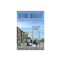 ISLAND PRESS Beyond Mobility (häftad, eng)