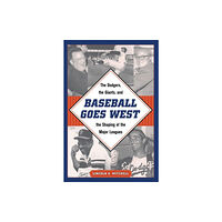 Kent State University Press Baseball Goes West (inbunden, eng)