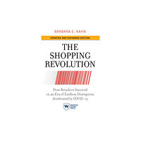 Wharton Digital Press The Shopping Revolution, Updated and Expanded Edition (häftad, eng)