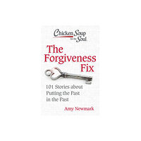 Chicken Soup for the Soul Publishing, LLC Chicken Soup for the Soul: The Forgiveness Fix (häftad, eng)