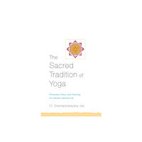 Shambhala Publications Inc The Sacred Tradition of Yoga (häftad, eng)