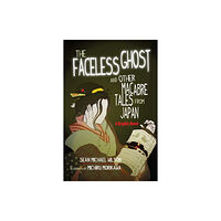 Shambhala Publications Inc Lafcadio Hearn's "The Faceless Ghost" and Other Macabre Tales from Japan (häftad, eng)