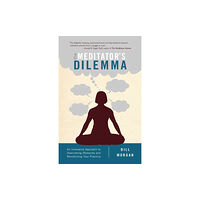 Shambhala Publications Inc The Meditator's Dilemma (häftad, eng)