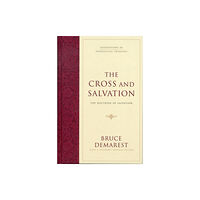 Crossway Books The Cross and Salvation (inbunden, eng)