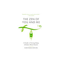 Shambhala Publications Inc The Zen of You and Me (häftad, eng)