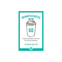 Shambhala Publications Inc Mindfulness on the Go (häftad, eng)