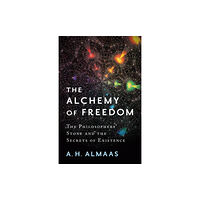 Shambhala Publications Inc The Alchemy of Freedom (häftad, eng)