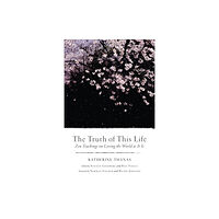 Shambhala Publications Inc The Truth of This Life (häftad, eng)