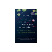 Shambhala Publications Inc How the Swans Came to the Lake (häftad, eng)