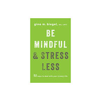 Shambhala Publications Inc Be Mindful and Stress Less (häftad, eng)