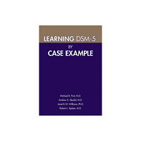 American Psychiatric Association Publishing Learning DSM-5® by Case Example (häftad, eng)