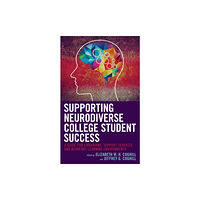 Rowman & littlefield Supporting Neurodiverse College Student Success (häftad, eng)