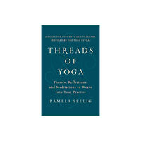 Shambhala Publications Inc Threads of Yoga (häftad, eng)