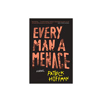 Grove Press / Atlantic Monthly Press Every Man a Menace (häftad, eng)