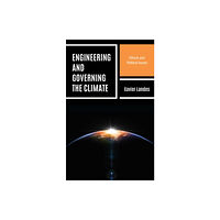 Rowman & littlefield Engineering and Governing the Climate (häftad, eng)