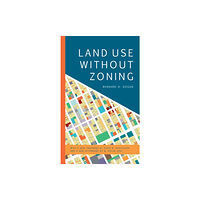 Rowman & littlefield Land Use without Zoning (inbunden, eng)