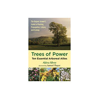 Chelsea Green Publishing Co Trees of Power (häftad, eng)