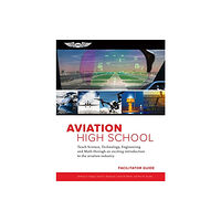 GLOBAL PUBLISHER SERVICES AVIATION HIGH SCHOOL FACILITATOR GUIDE (häftad, eng)