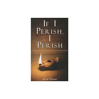 CLC Publications If I Perish, I Perish (häftad, eng)