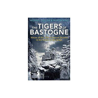 Casemate Publishers The Tigers of Bastogne (häftad, eng)