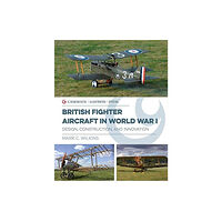 Casemate Publishers British Fighter Aircraft in WWI (inbunden, eng)