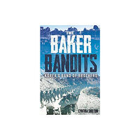 Casemate Publishers Baker Bandits (inbunden, eng)