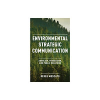 Rowman & littlefield Environmental Strategic Communication (häftad, eng)