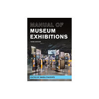 Rowman & littlefield Manual of Museum Exhibitions (häftad, eng)