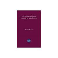 St Augustine's Press Is St. Thomas's Aristotelian Philosophy of Nature Obsolete? (häftad, eng)