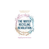 Rowman & littlefield The Water Recycling Revolution (inbunden, eng)