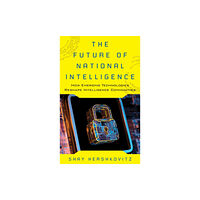 Rowman & littlefield The Future of National Intelligence (häftad, eng)