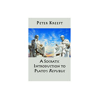 St Augustine's Press A Socratic Introduction to Plato`s Republic (inbunden, eng)