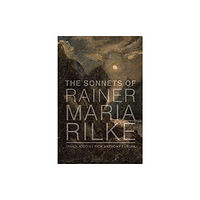 St Augustine's Press The Sonnets of Rainer Maria Rilke (häftad, eng)