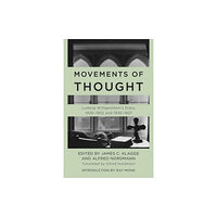 Rowman & littlefield Movements of Thought (häftad, eng)