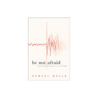 Baker publishing group Be Not Afraid (häftad, eng)