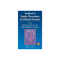 Humana Press Inc. Handbook of Stroke Prevention in Clinical Practice (inbunden, eng)