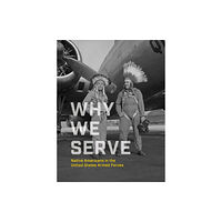 Smithsonian Books Why We Serve (inbunden, eng)