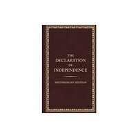 Smithsonian Books The Declaration of Independence - Smithsonian Edition (häftad, eng)