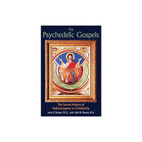 Inner Traditions Bear and Company The Psychedelic Gospels (häftad, eng)