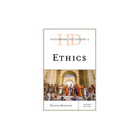 Rowman & littlefield Historical Dictionary of Ethics (inbunden, eng)