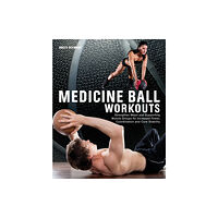 Ulysses Press Medicine Ball Workouts (häftad, eng)