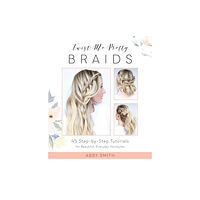 Ulysses Press Twist Me Pretty Braids (häftad, eng)