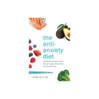 Ulysses Press The Anti-anxiety Diet (häftad, eng)